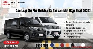Các Loại Phí Khi Mua Xe Tải Van Mới [Cập Nhật 2025]