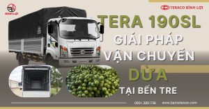 Báo giá - Tera 190SL - Vận tải dừa - Teraco Bình Lợi