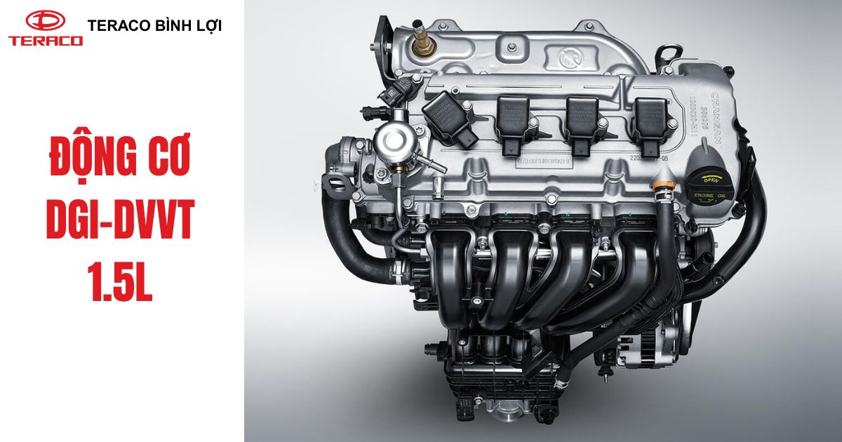 Động cơ DGI-DVVT 1.5L