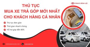 Quy trình trả góp mới nhất - Teraco Bình Lợi