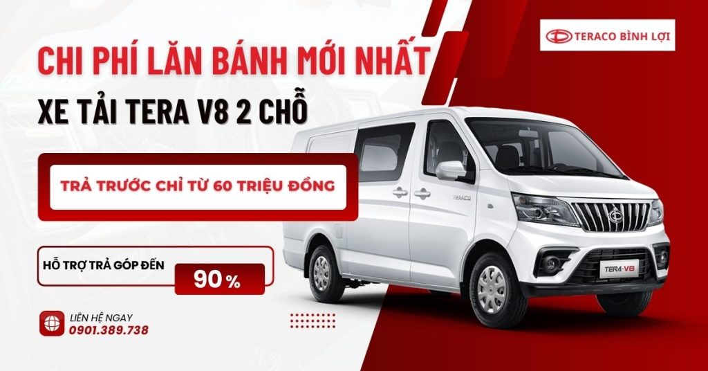 Chi phí lăn bánh xe tải Tera V8 2 chỗ được cập nhật mớ nhất tháng 7 / 2025